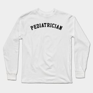 Pediatrician Long Sleeve T-Shirt